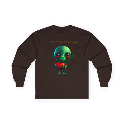 I don't care that your grey - Ultra Cotton Long Sleeve Tee