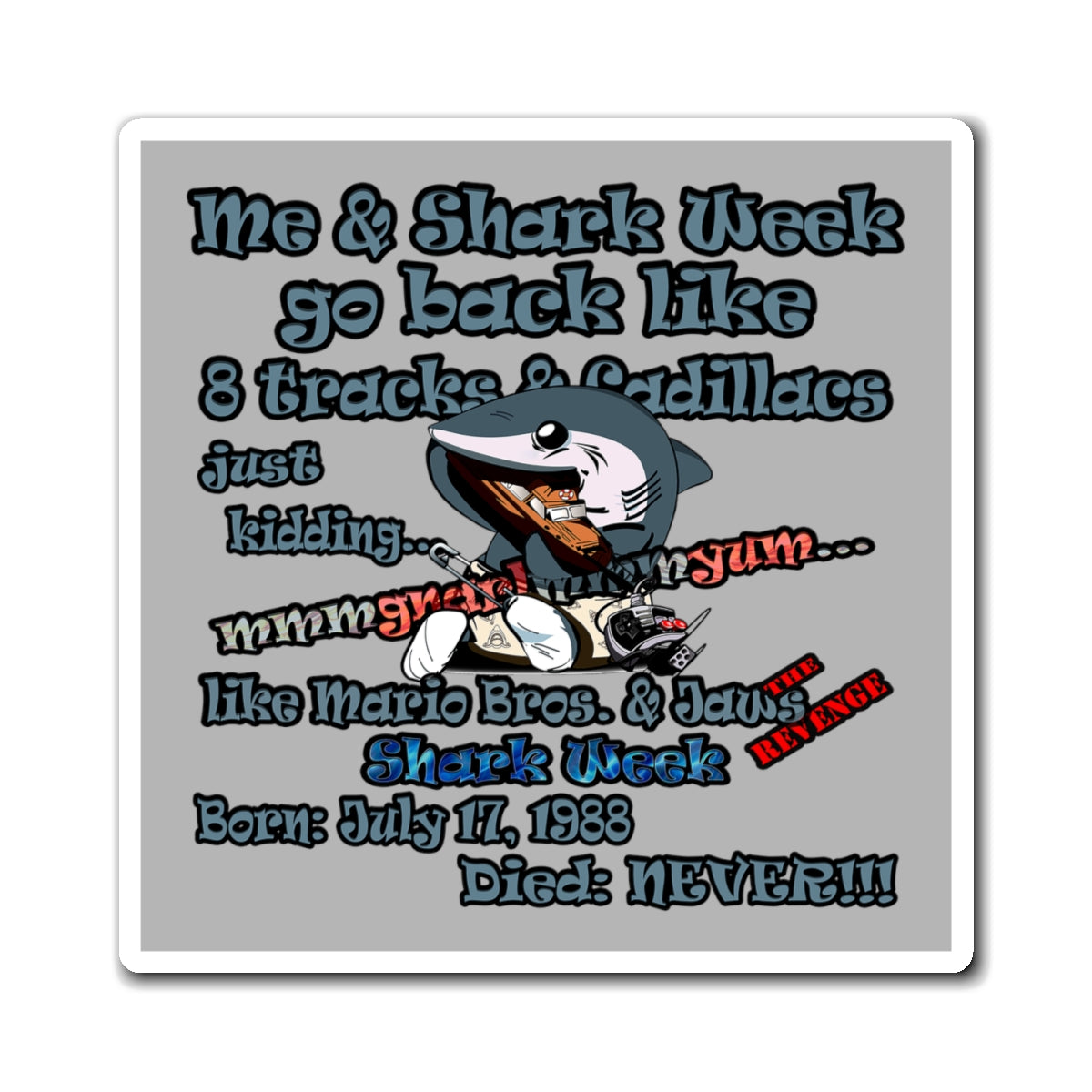 shark week - Magnets - (light grey)