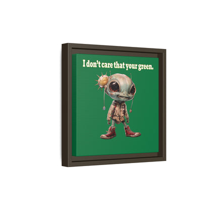 I don't care that your green - framed canvas art (dark green)