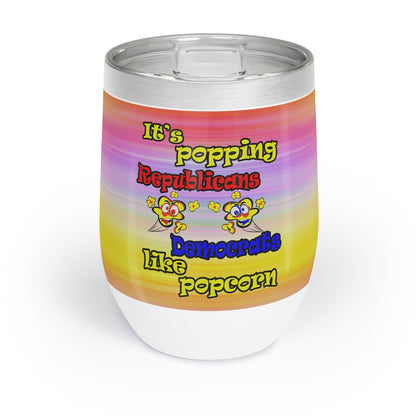 popping like popcorn - Chill Wine Tumbler (color blur)