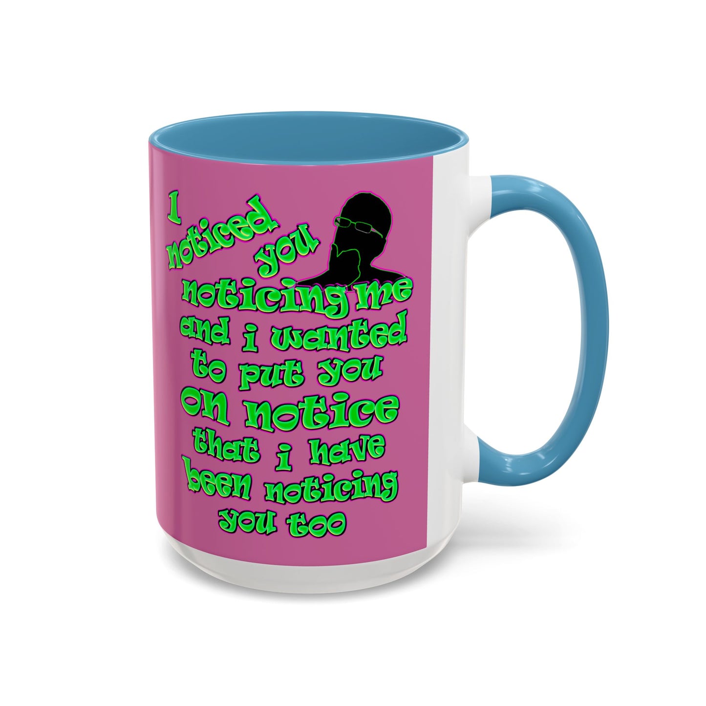 noticed you noticing - Accent Mug (light pink)