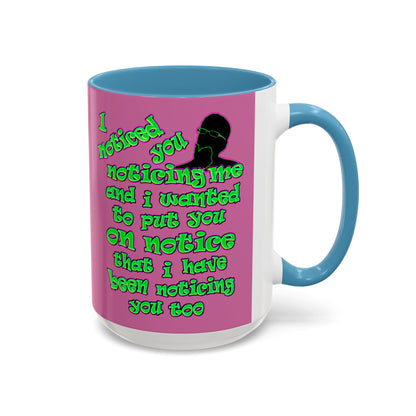 noticed you noticing - Accent Mug (light pink)