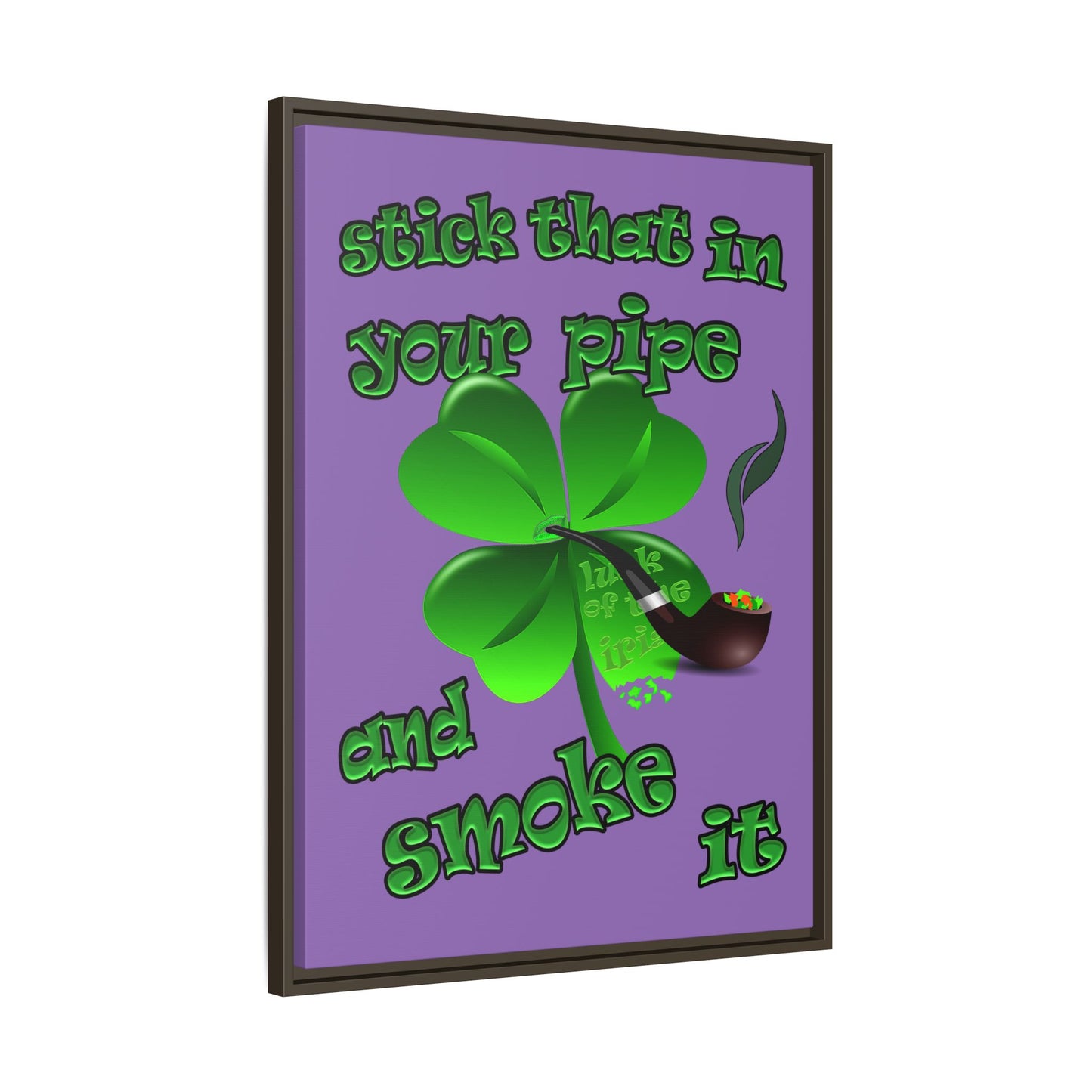 stick that in your pipe and smoke it - framed canvas art (light purple)
