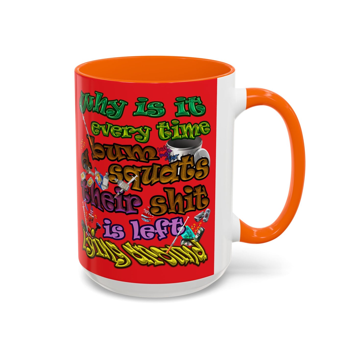 the bum's shit - Accent Mug (red)