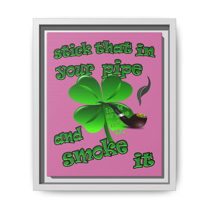 stick that in your pipe and smoke it - framed canvas art (light pink)