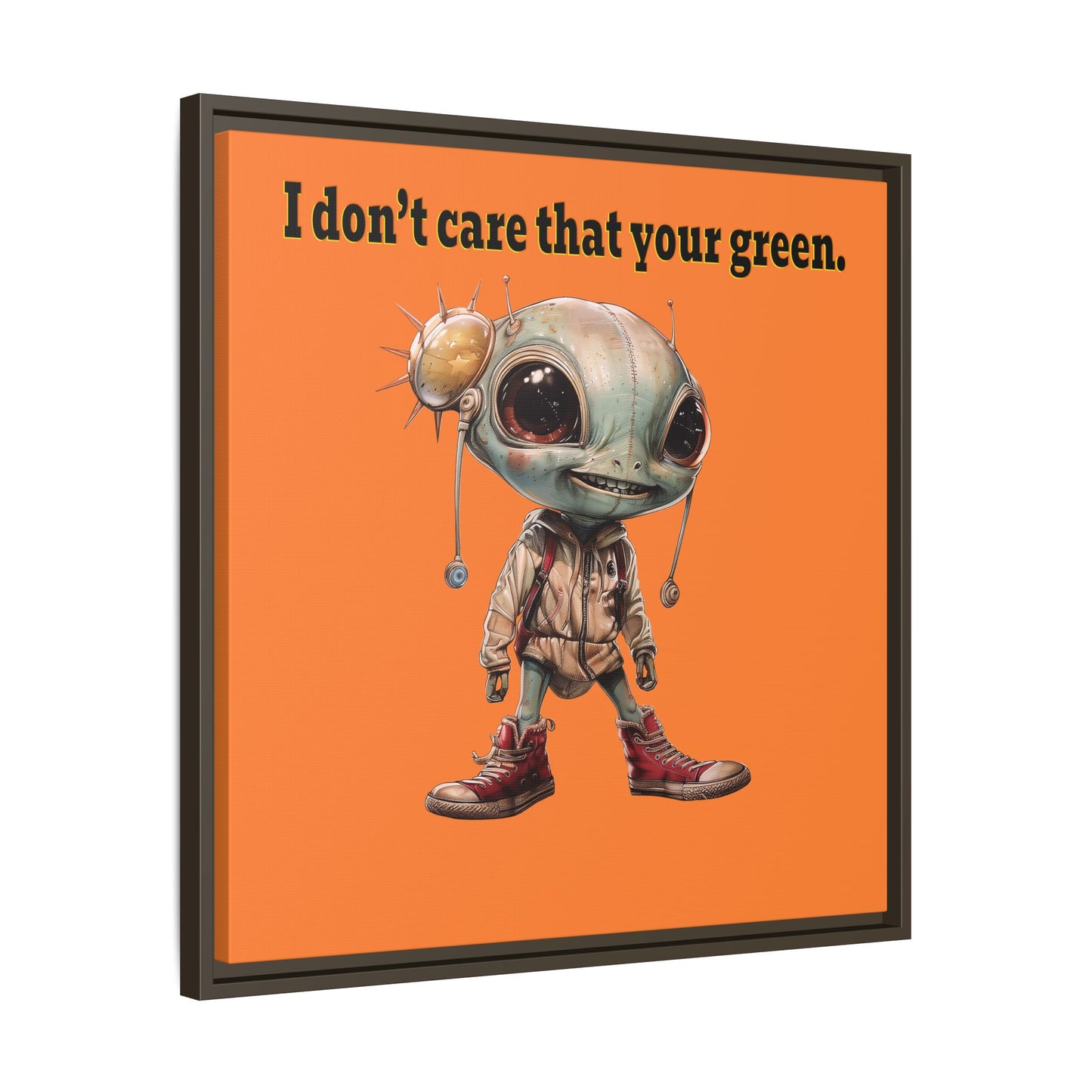 I don't care that your green - framed canvas art (crusta)