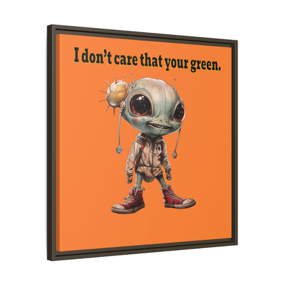 I don't care that your green - framed canvas art (crusta)