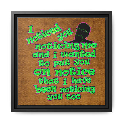 noticed you noticing - framed canvas art (brown papyrus)