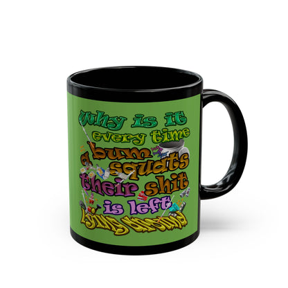 the bum's shit - Black Mug (green)