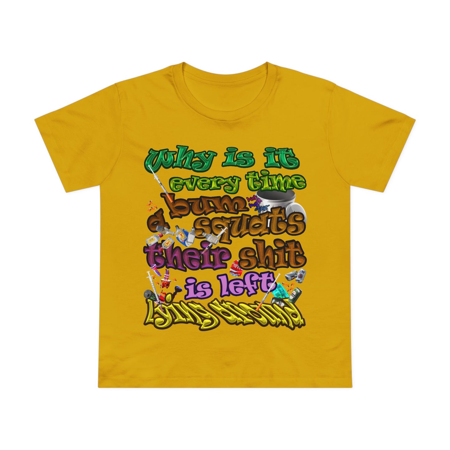 the bum's shit - Women’s Maple Tee