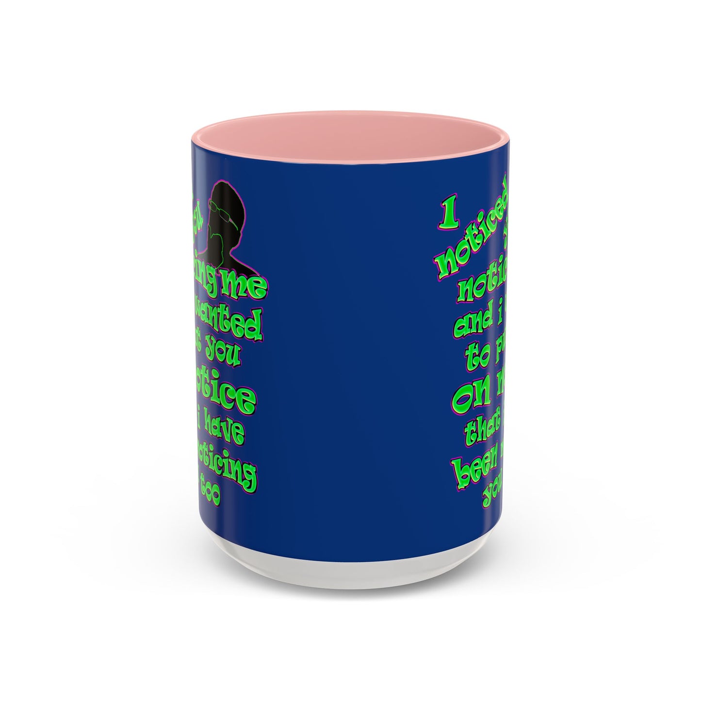 noticed you noticing - Accent Mug (dark blue)