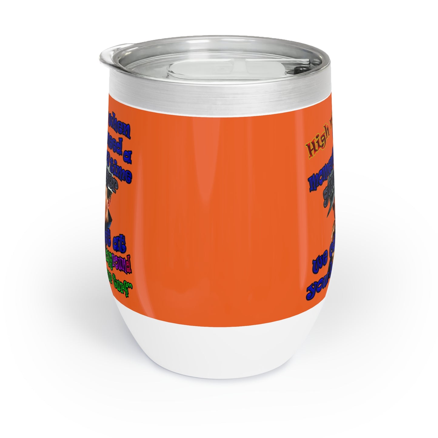 high noon - Chill Wine Tumbler (orange)