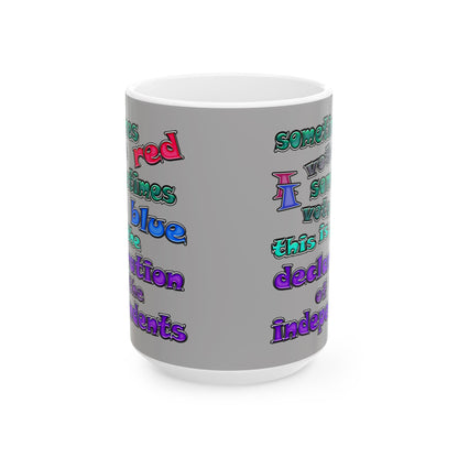 declaration of the independents - White Mug (light grey)