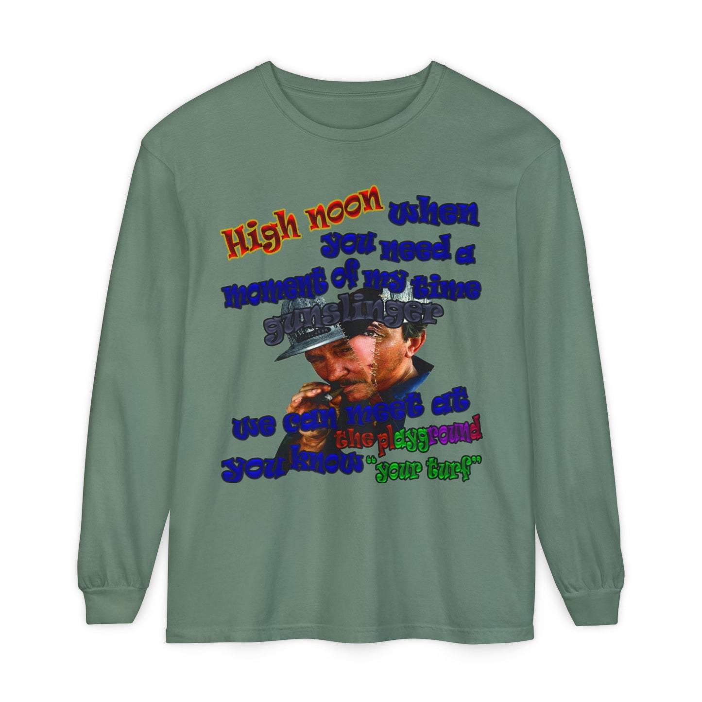 high noon - Unisex Garment-dyed Long Sleeve T-Shirt