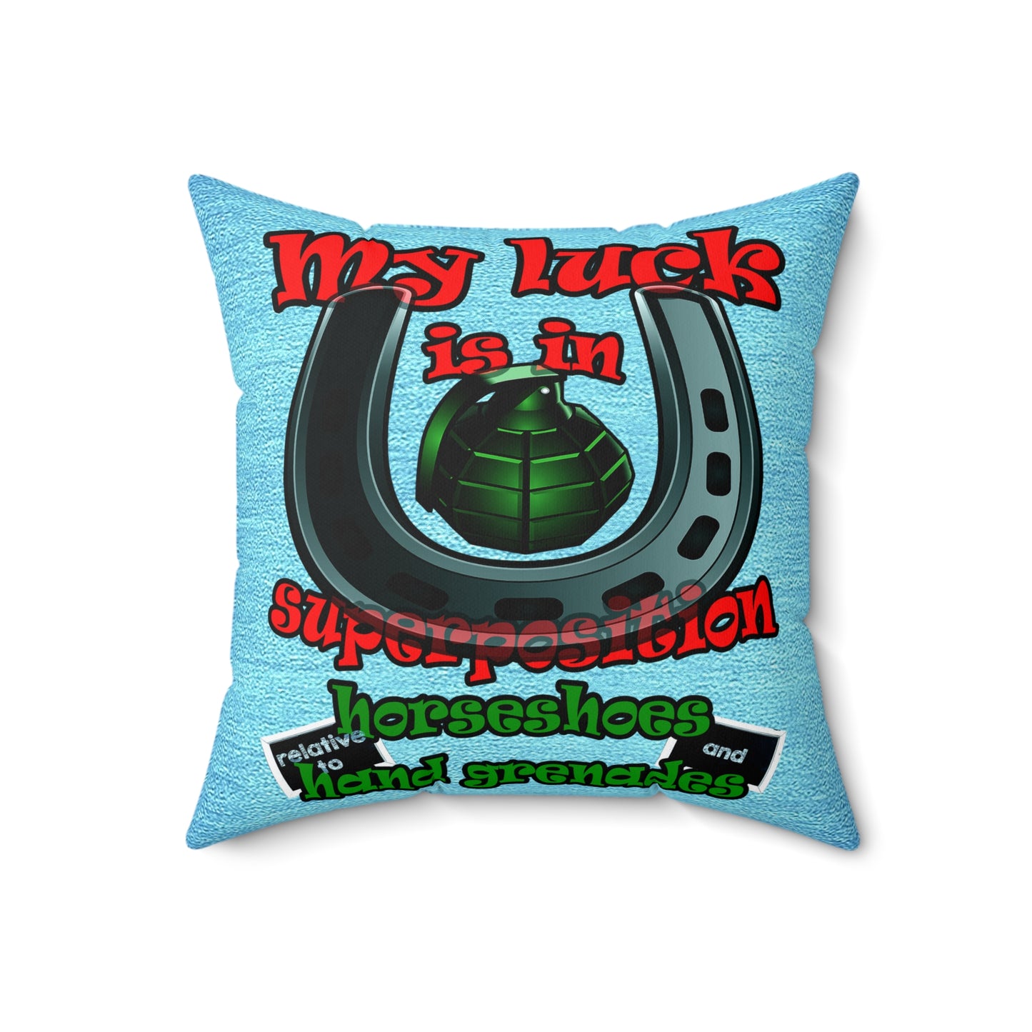 my luck - Spun Polyester Square Pillow - (faded blue)