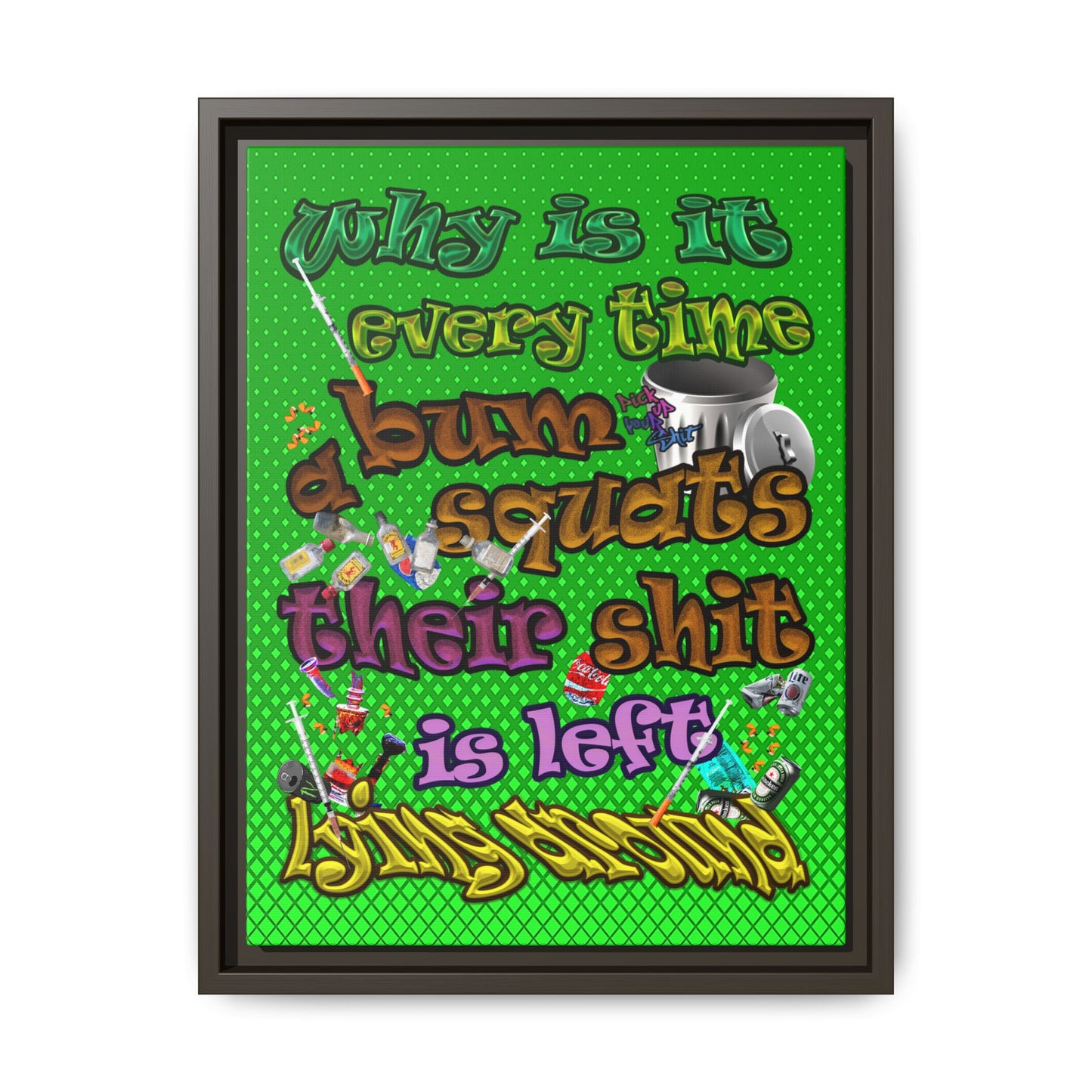the bum's shit - framed canvas art (logo green)