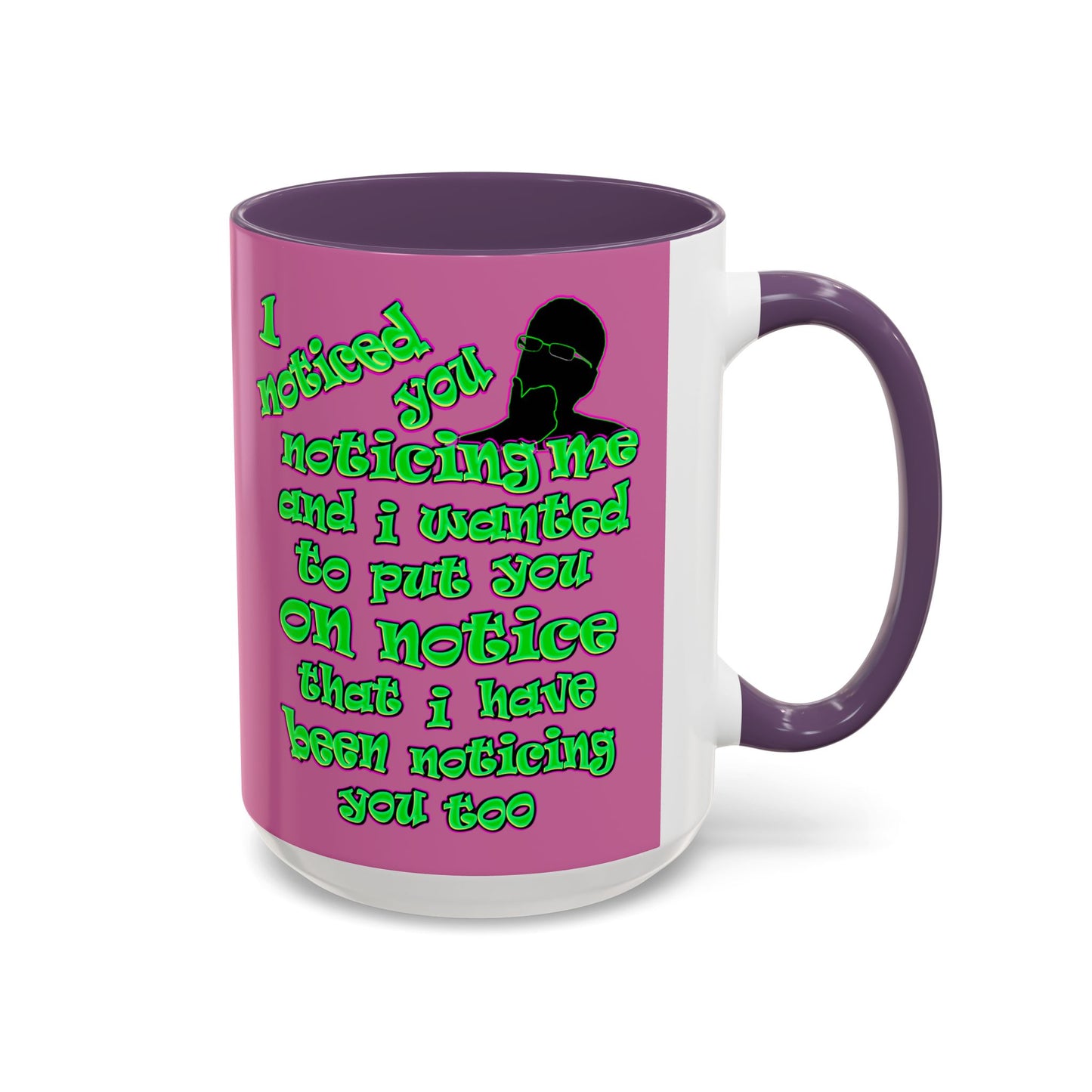 noticed you noticing - Accent Mug (light pink)