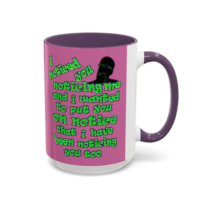 noticed you noticing - Accent Mug (light pink)