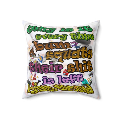 the bum's shit - Spun Polyester Square Pillow - (white marble)