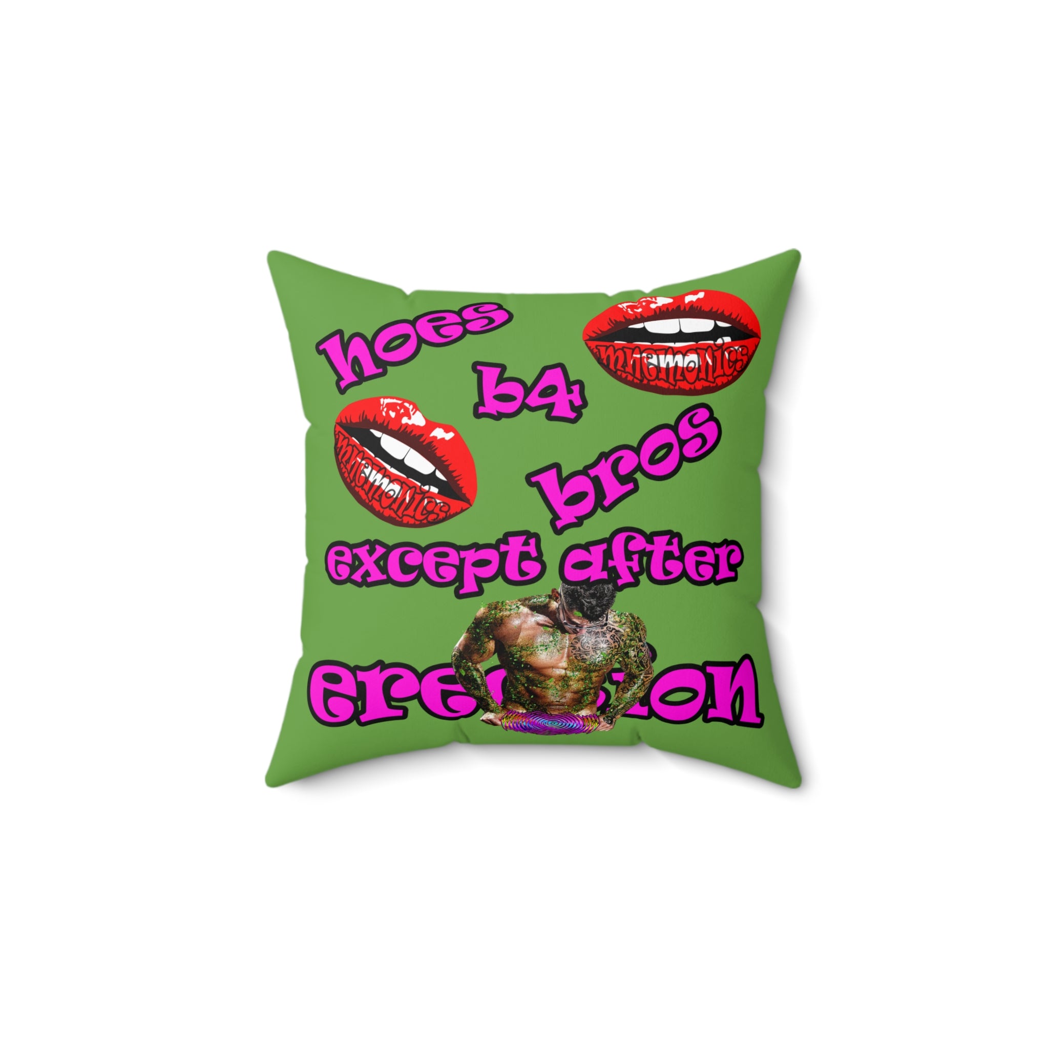 hoes b4 bros - Spun Polyester Square Pillow - (green)