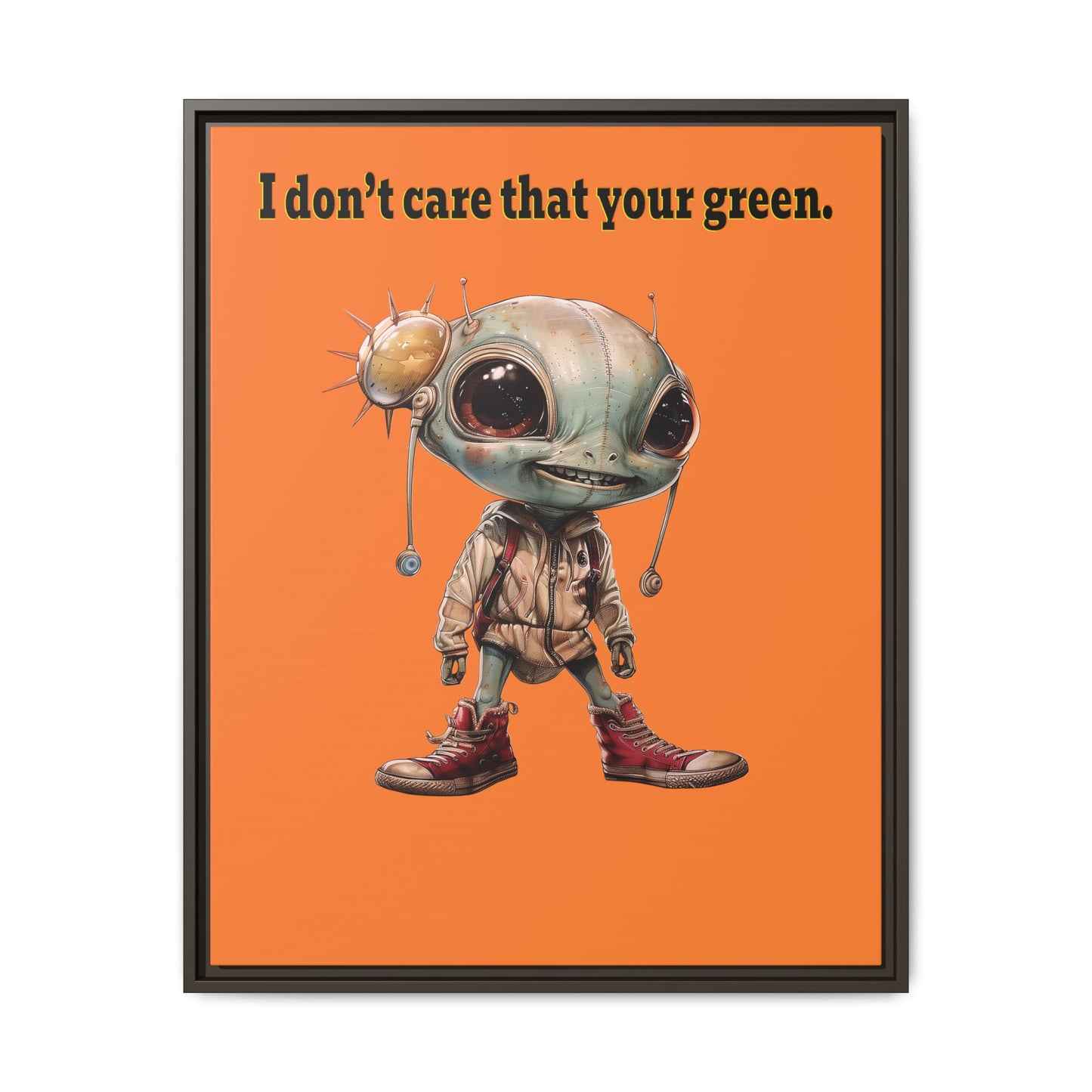 I don't care that your green - framed canvas art (crusta)