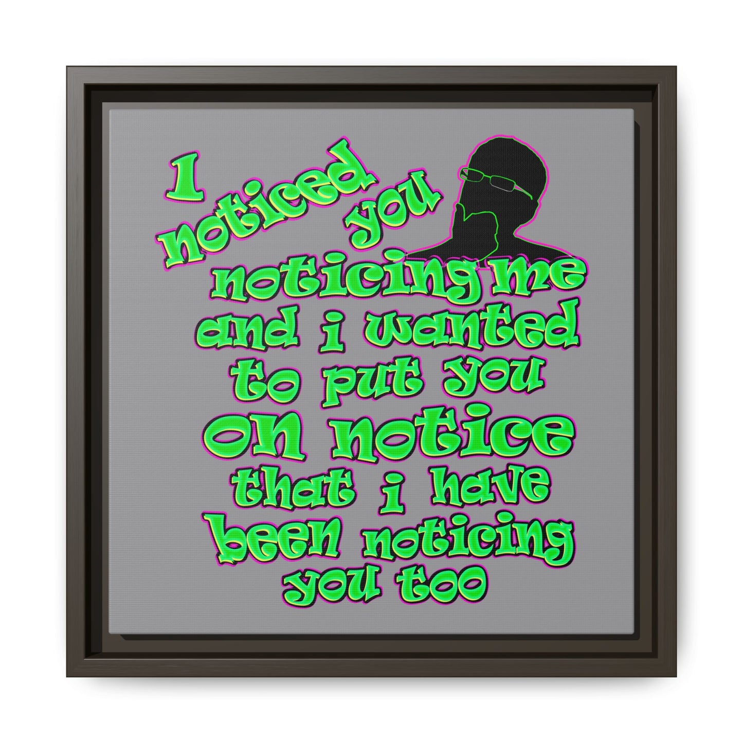 noticed you noticing - framed canvas art (grey)