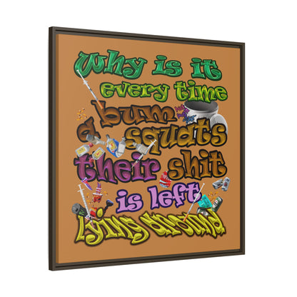 the bum's shit - framed canvas art (light brown)