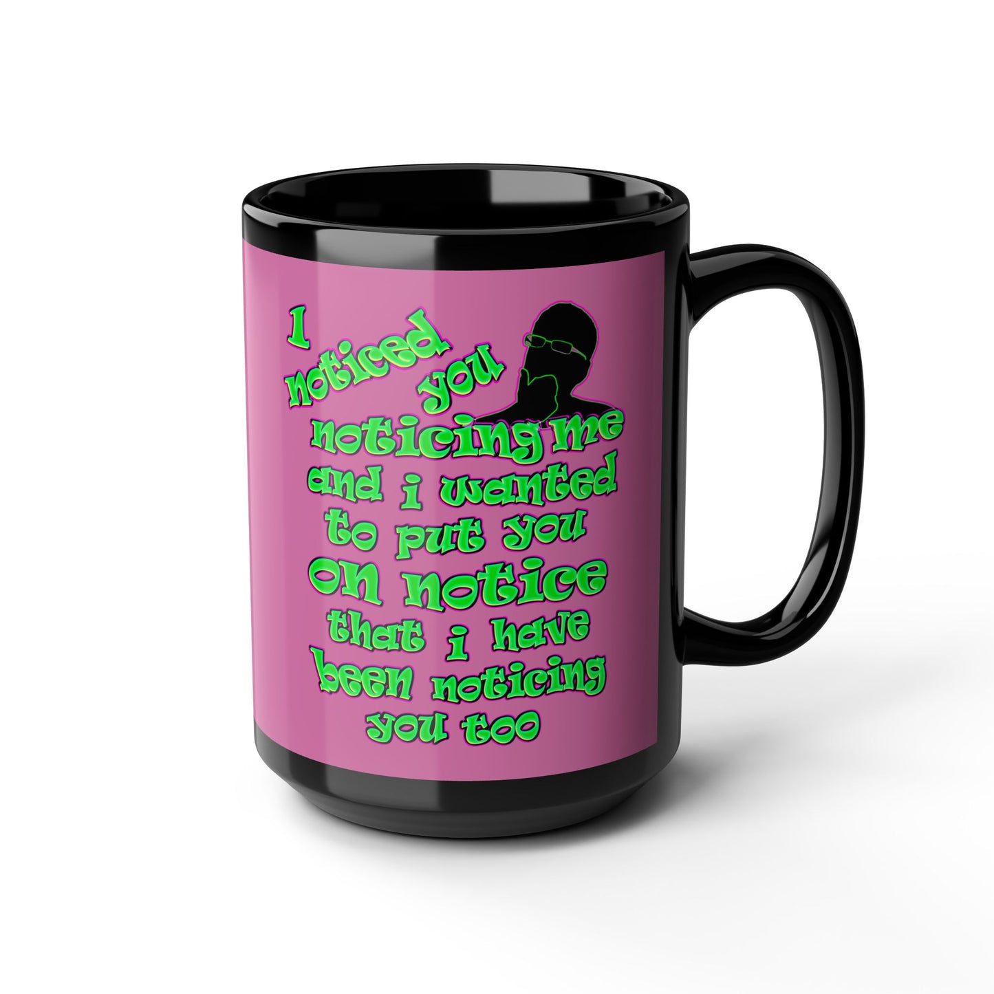 noticed you noticing - Black Mug (light pink)