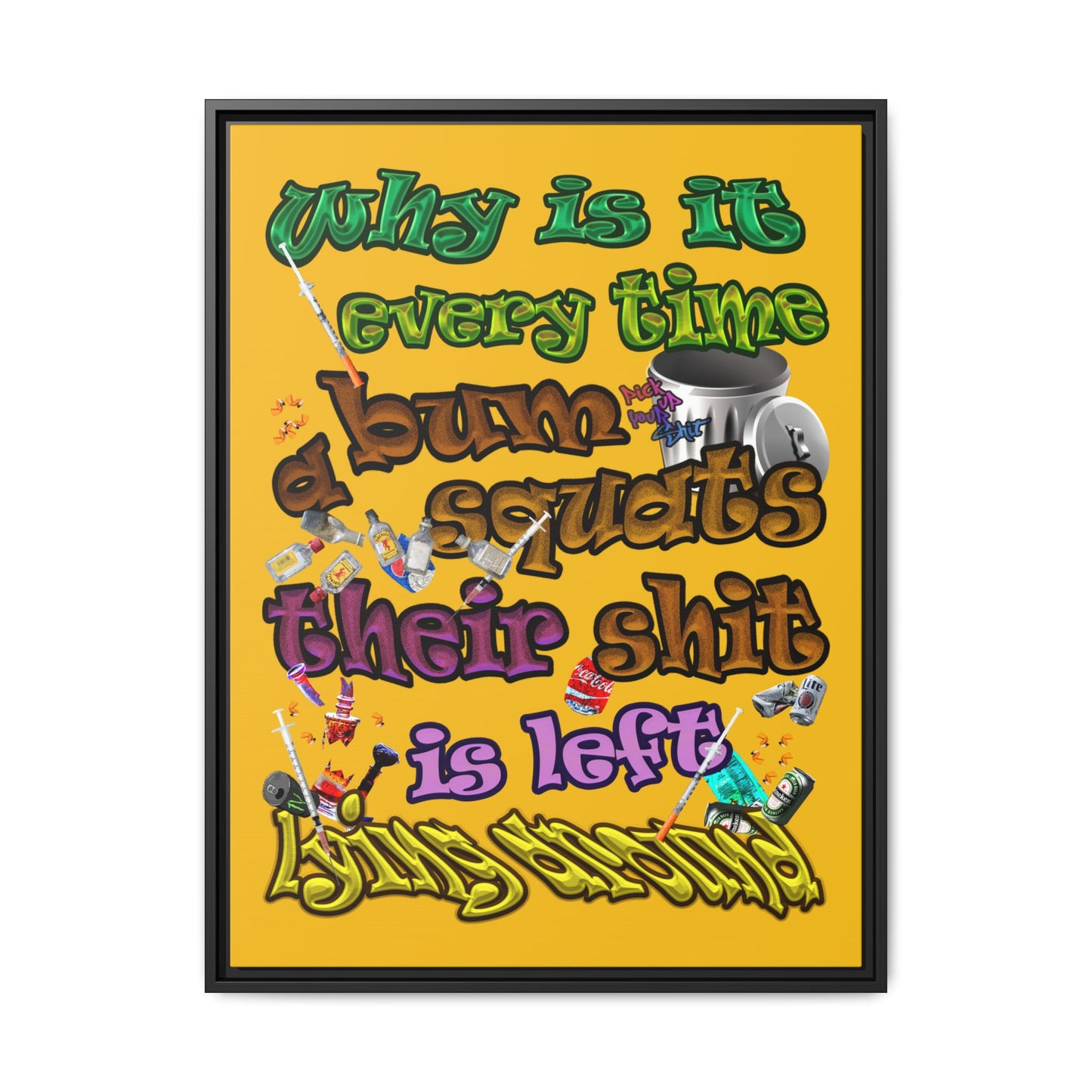 the bum's shit - framed canvas art (yellow)