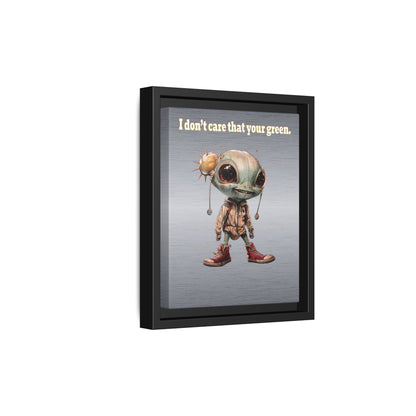 I don't care that your green - framed canvas art (brushed nickel)