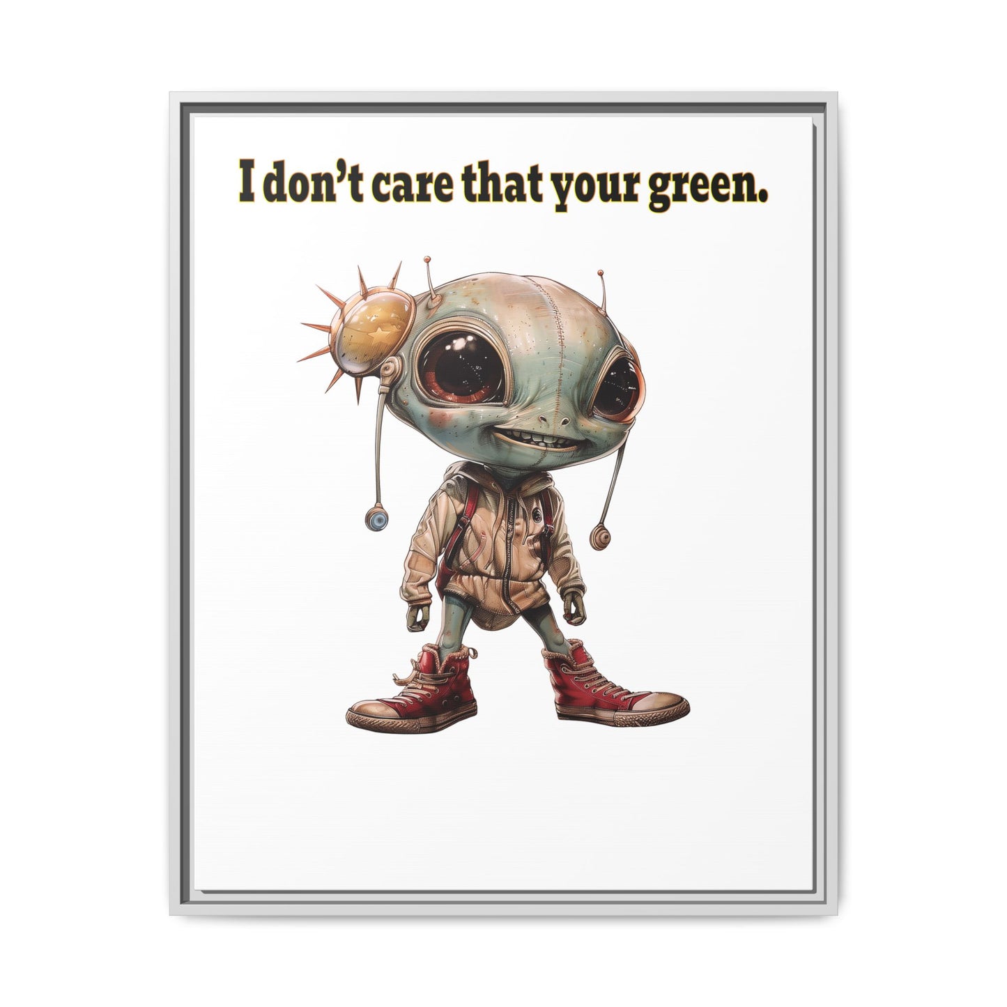 I don't care that your green - framed canvas art