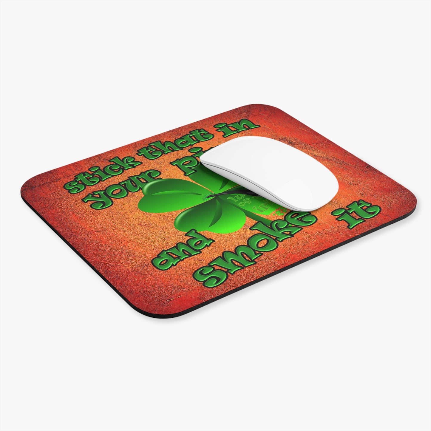 stick that in your pipe and smoke it - Mouse Pad (Rectangle) (burnt orange)