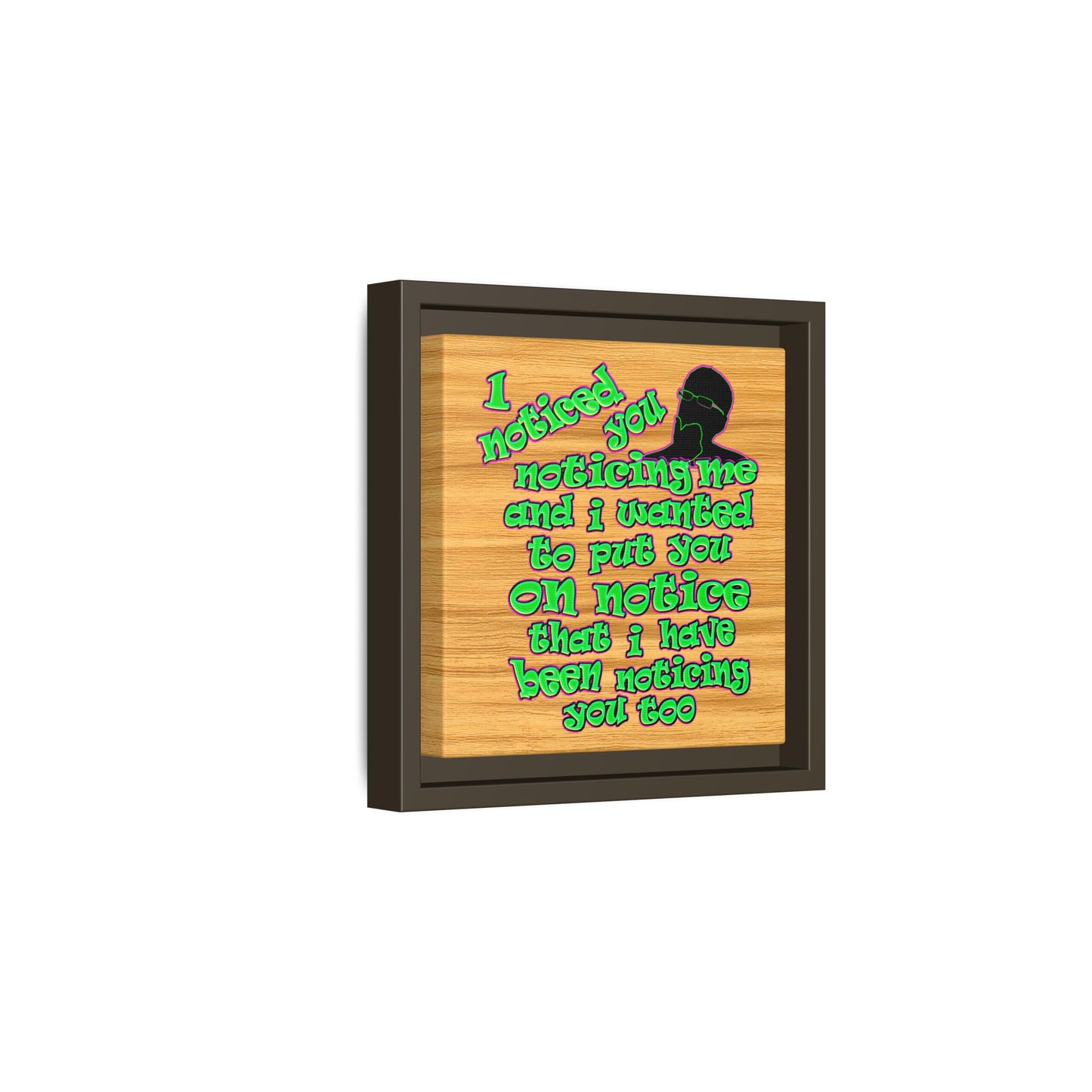 noticed you noticing - framed canvas art (butterscotch wood finish)