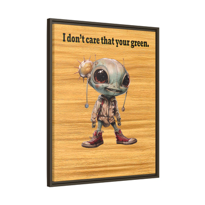 I don't care that your green - framed canvas art (butterscotch wood finish)
