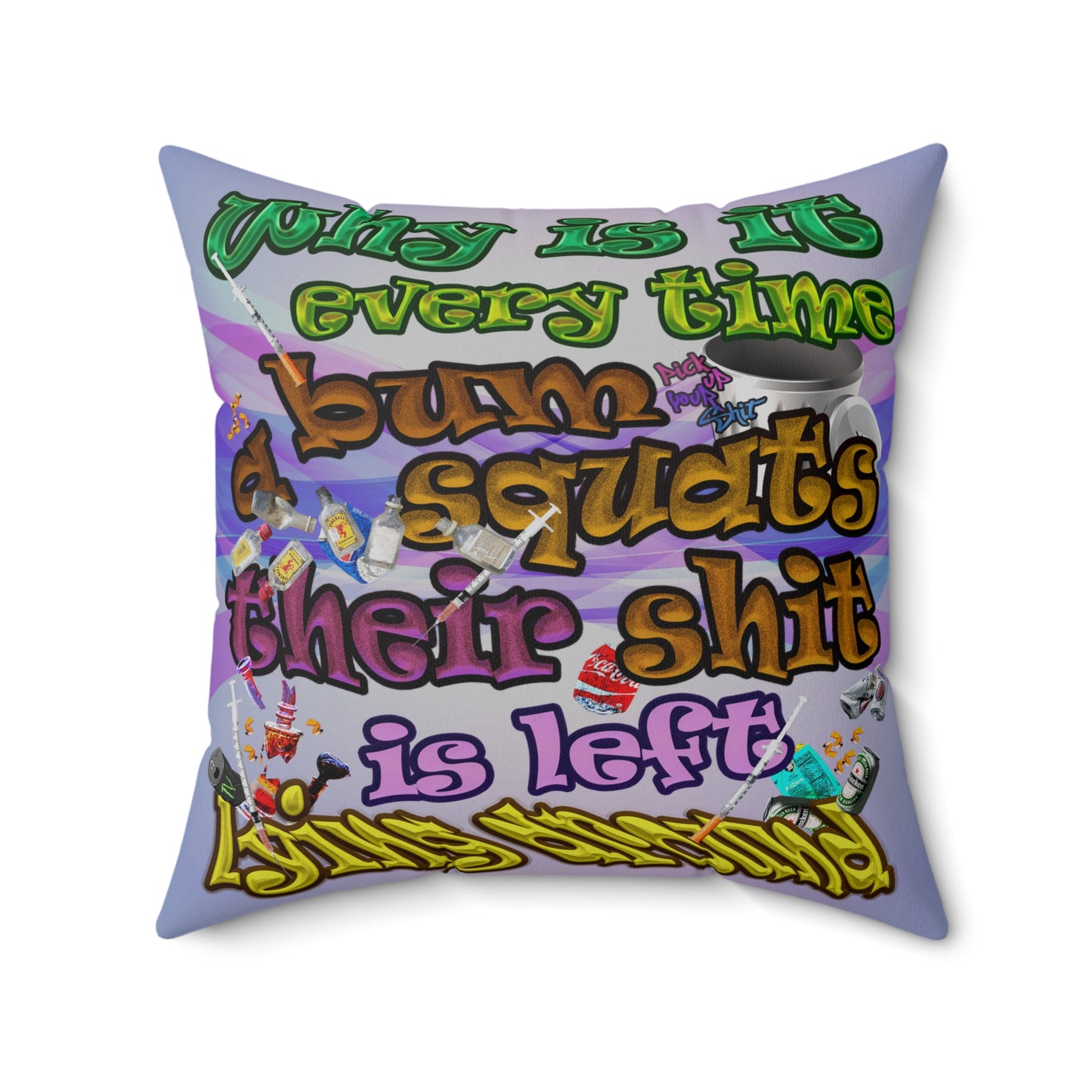 the bum's shit - Spun Polyester Square Pillow - (light blue-pink wave)