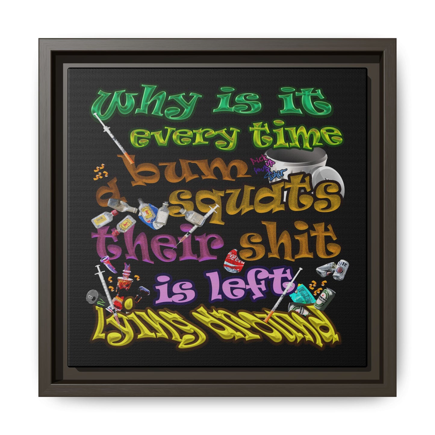 the bum's shit - framed canvas art (black)