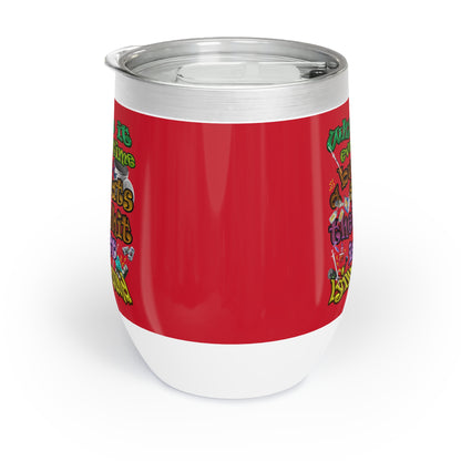 the bum's shit - Chill Wine Tumbler (dark red)
