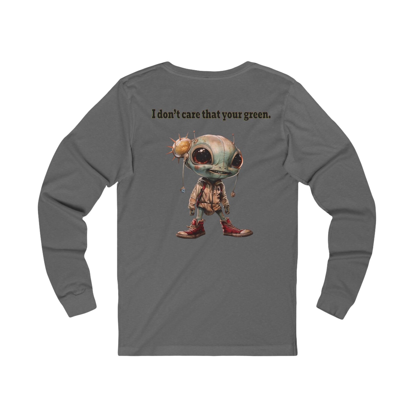 I don't care that your grey - Unisex Jersey Long Sleeve Tee