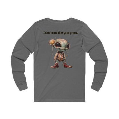 I don't care that your grey - Unisex Jersey Long Sleeve Tee