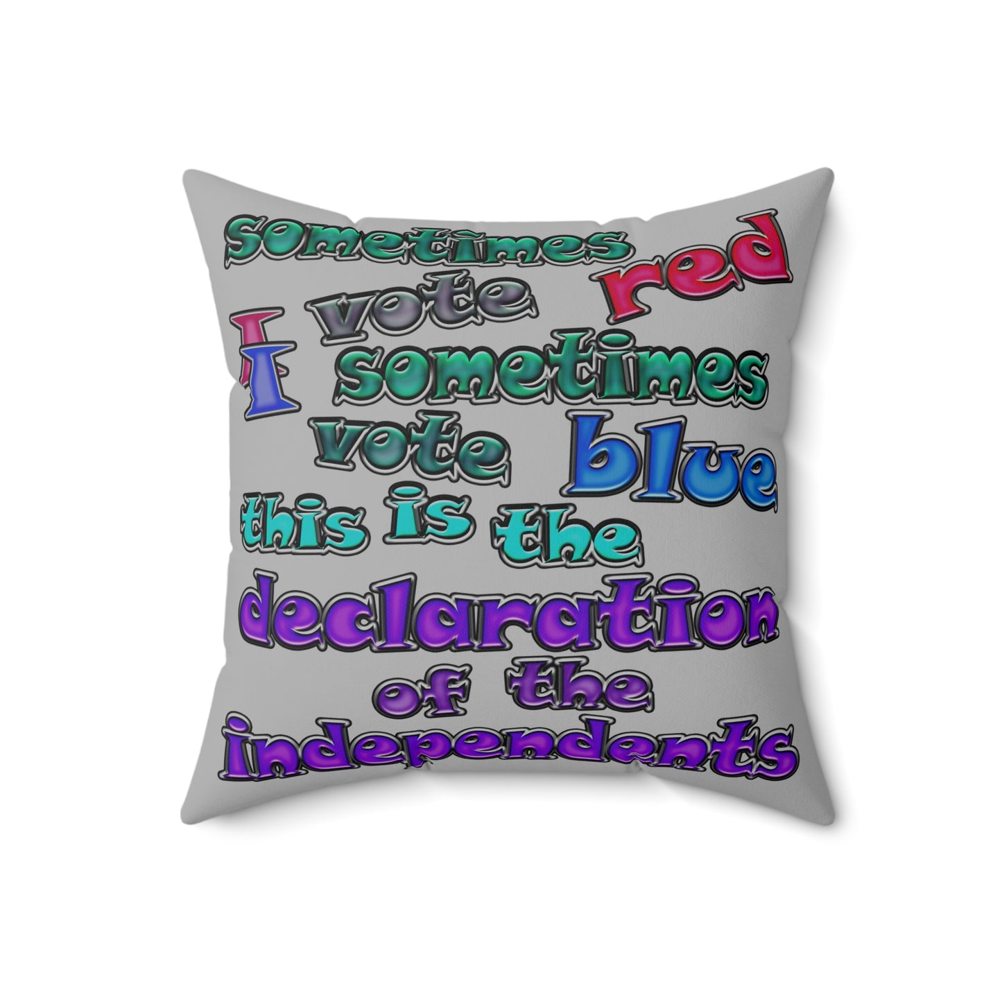 declaration of the independents - Spun Polyester Square Pillow - (light grey)