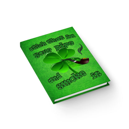 stick that in your pipe and smoke it - journal-blank (green turf)