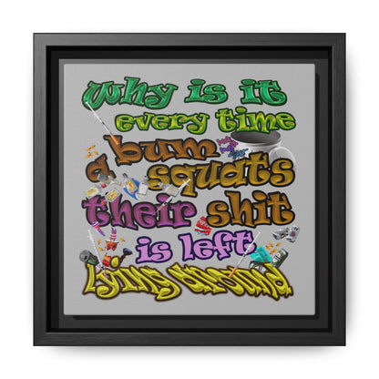 the bum's shit - framed canvas art (light grey)