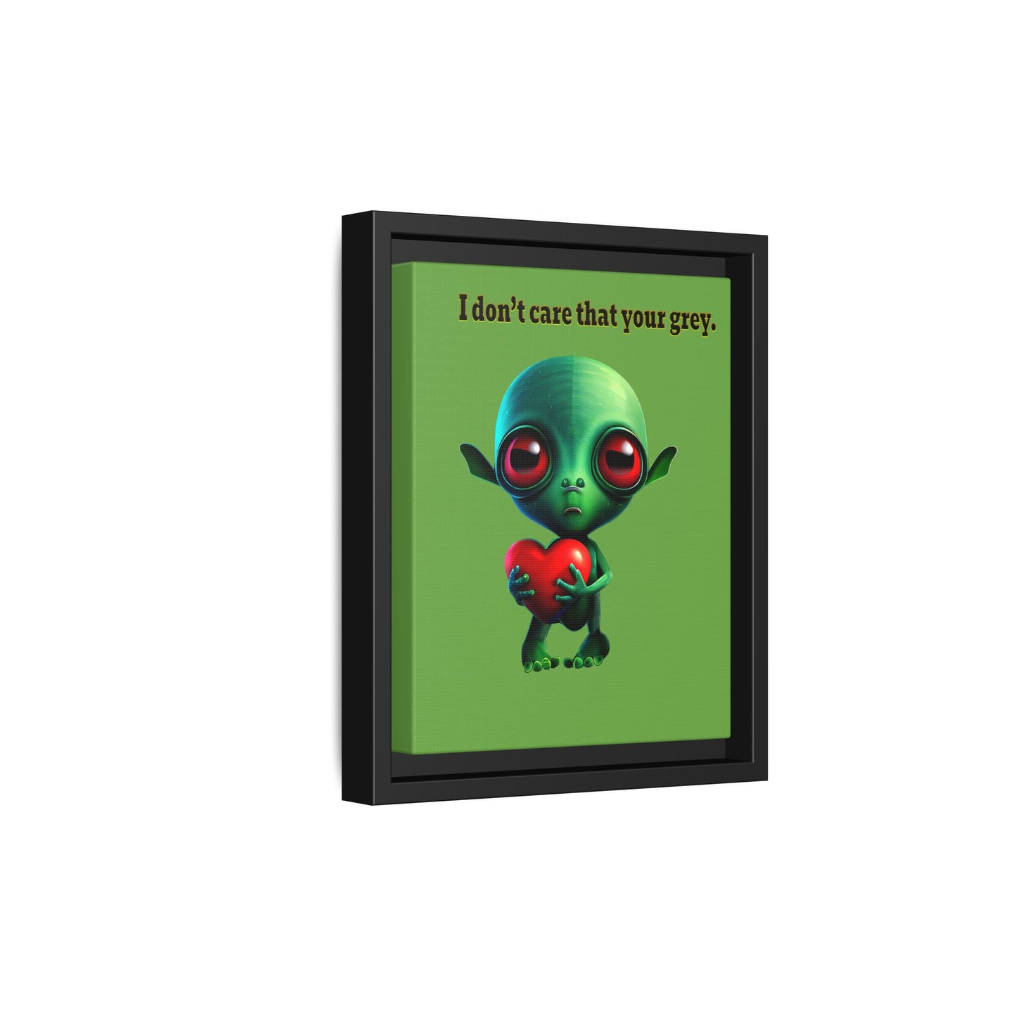 I don't care that your grey - framed canvas art (green)
