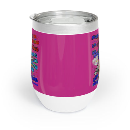 drop the beat - Chill Wine Tumbler (pink)