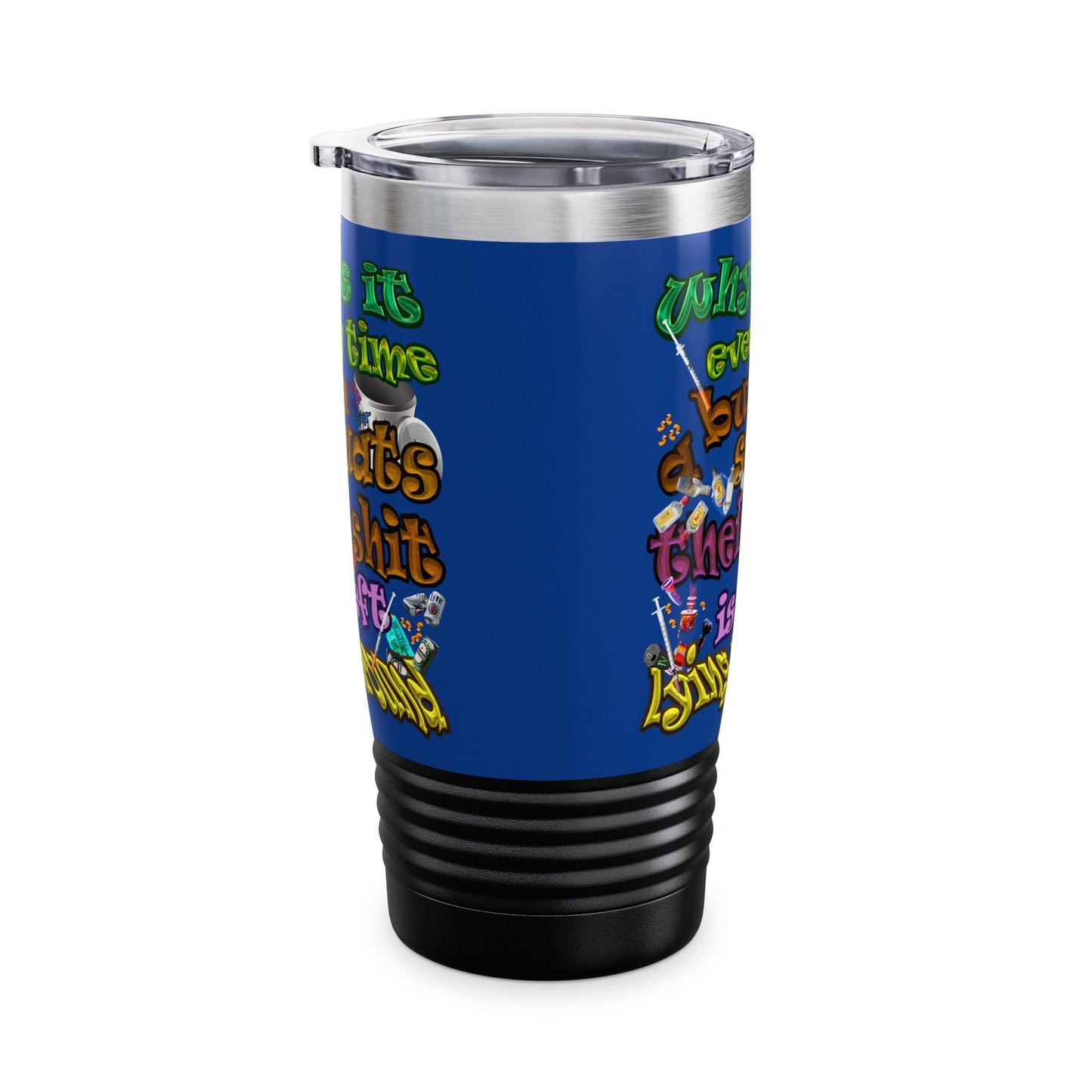 the bum's shit - Ringneck Tumbler, 20oz (dark blue)