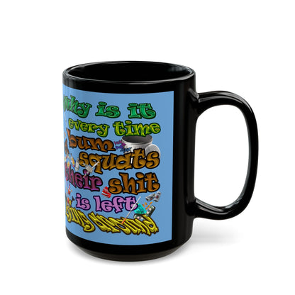 the bum's shit - Black Mug (light blue)