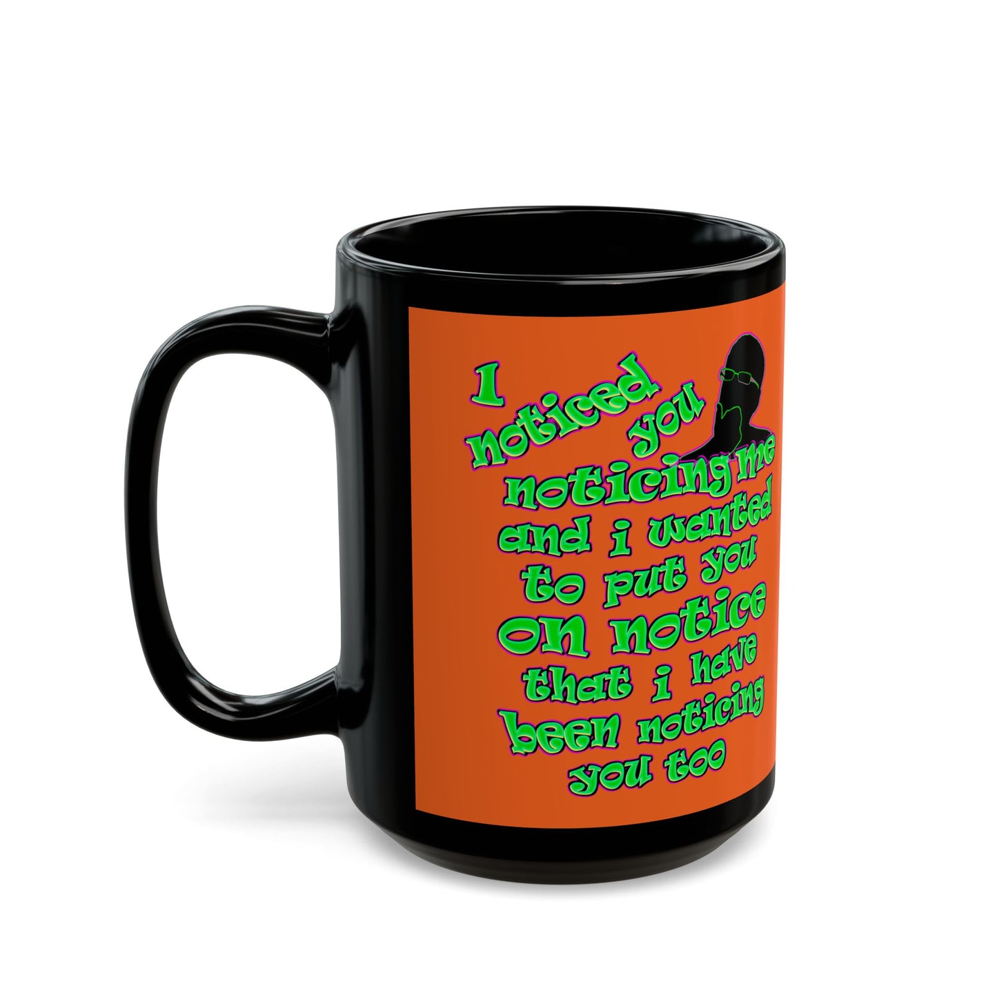 noticed you noticing - Black Mug (orange)