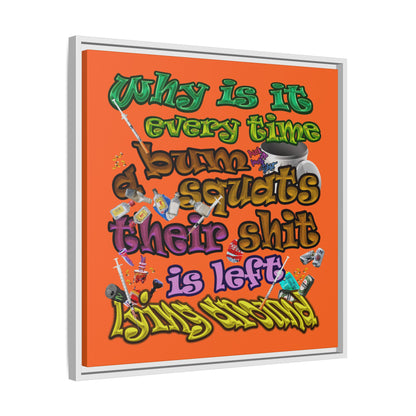 the bum's shit - framed canvas art (orange)
