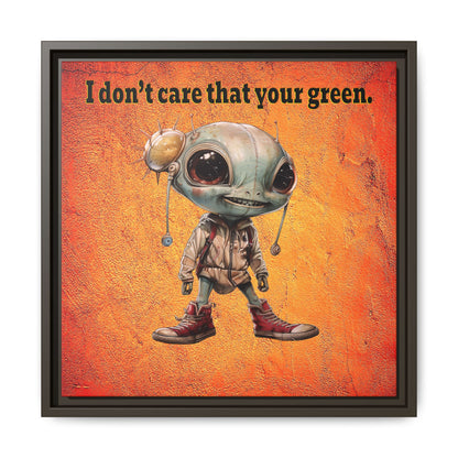 I don't care that your green - framed canvas art (burnt orange)