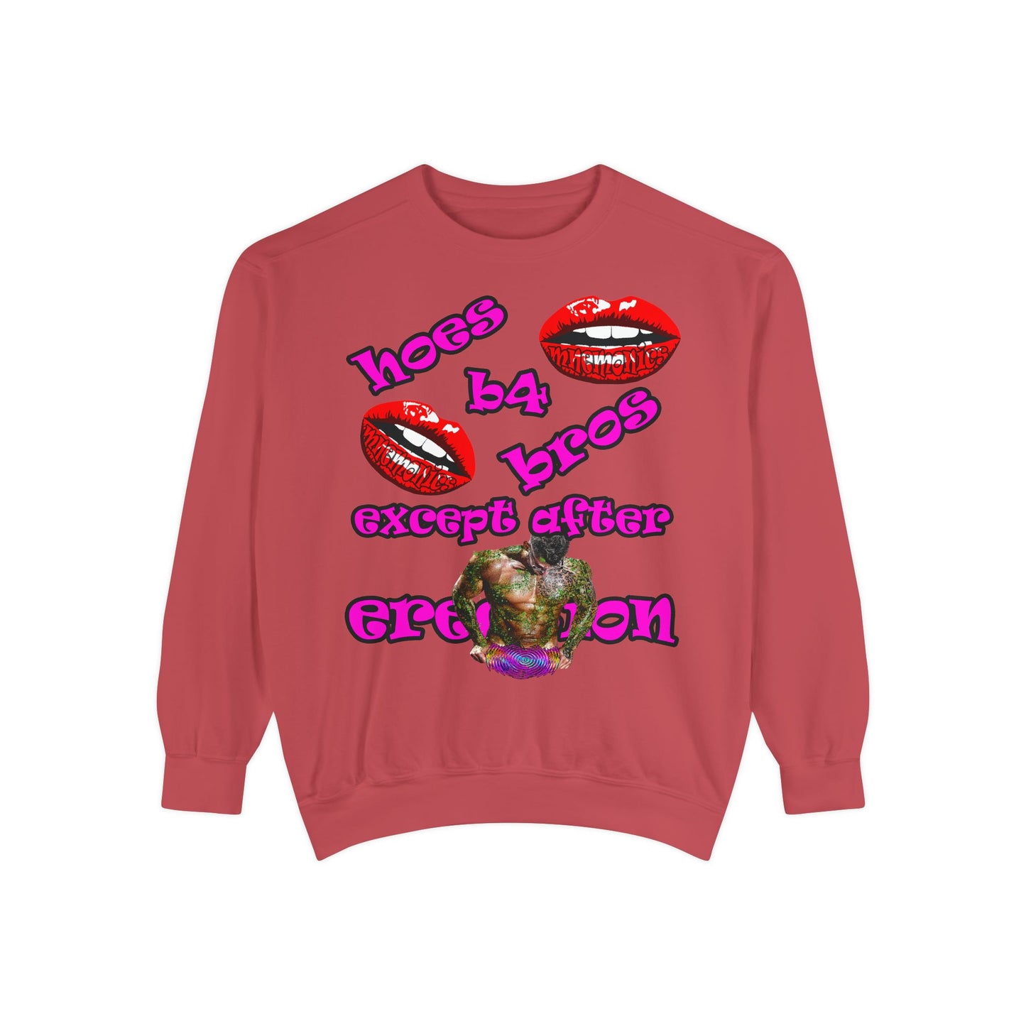 hoes b4 bros - Unisex Garment-Dyed Sweatshirt